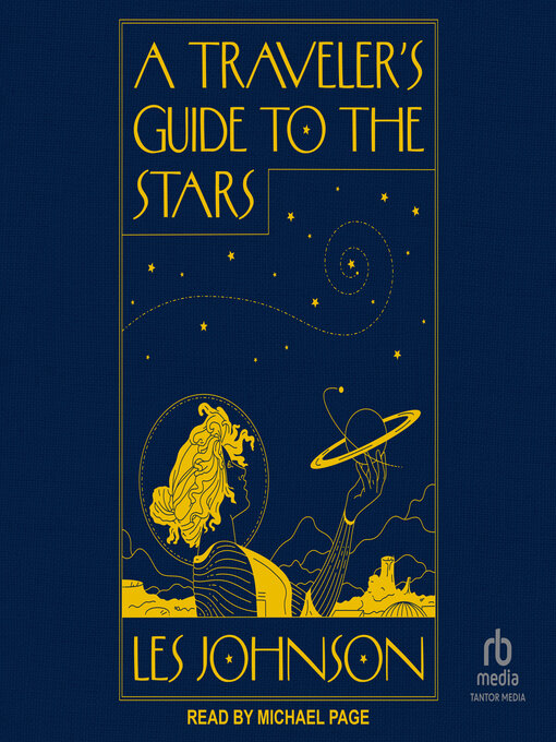 Title details for A Traveler's Guide to the Stars by Les Johnson - Available